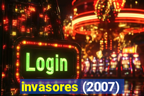 invasores (2007)